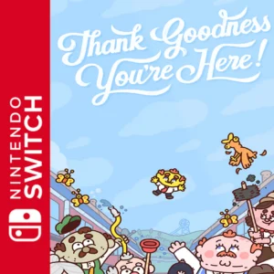 Thank Goodness Youre Here! (Nintendo Switch)