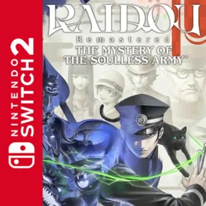 RAIDOU Remastered: The Mystery of the Soulless Army (Nintendo Switch 2)